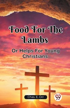 portada Food For The Lambs Or Helps For Young Christians (en Inglés)