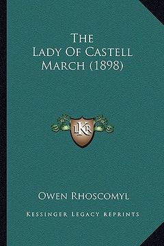 portada the lady of castell march (1898) (en Inglés)