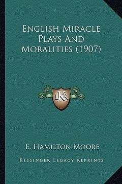 portada english miracle plays and moralities (1907) (en Inglés)