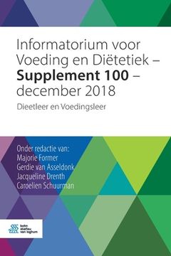 portada Informatorium Voor Voeding En Diëtetiek - Supplement 100 - December 2018: Dieetleer En Voedingsleer