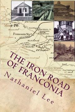 portada The Iron Road of Franconia: A History of the RF&P Railroad in Fairfax County (en Inglés)