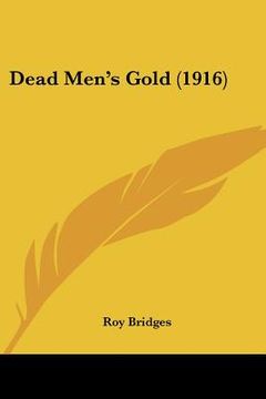 portada dead men's gold (1916) (en Inglés)