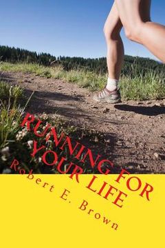 portada Running For Your Life: Taking back your life and improving your health, one small step at a time (en Inglés)