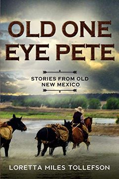 portada Old one eye Pete: Stories From old new Mexico (in English)