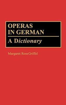 portada Operas in German: A Dictionary (en Inglés)