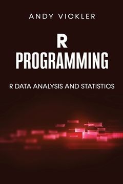 portada R Programming: R Data Analysis and Statistics (en Inglés)