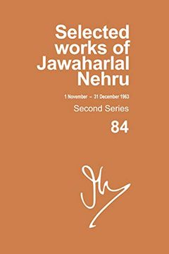 portada Selected Works of Jawaharlal Nehru, Second Series,Vol-84, 1 Nov-31 dec 1963 