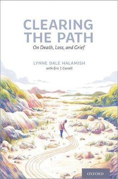 portada Clearing the Path: On Death, Loss, and Grief (in English)