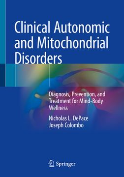 portada Clinical Autonomic and Mitochondrial Disorders: Diagnosis, Prevention, and Treatment for Mind-Body Wellness (en Inglés)