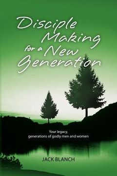 portada disciple making for a new generation (en Inglés)