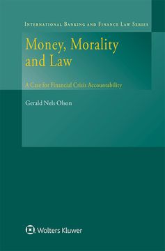 portada Money, Morality and Law: A Case for Financial Crisis Accountability (en Inglés)