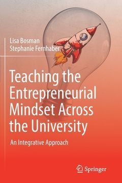 portada Teaching the Entrepreneurial Mindset Across the University: An Integrative Approach (in English)