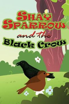 portada Shay Sparrow and the Black Crow (en Inglés)