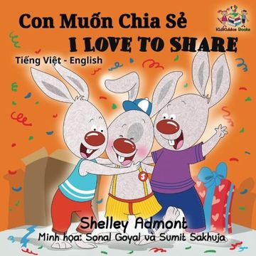 portada I Love to Share: Vietnamese English Bilingual Edition (Vietnamese English Bilingual Collection)