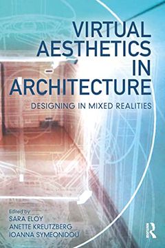 portada Virtual Aesthetics in Architecture: Designing in Mixed Realities (en Inglés)