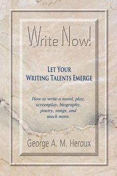 portada write now! let your writing talents emerge (en Inglés)