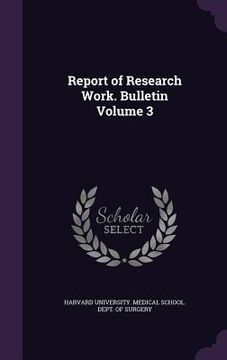 portada Report of Research Work. Bulletin Volume 3 (en Inglés)