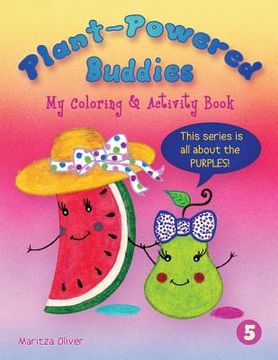 portada Plant-Powered Buddies: My Coloring & Activity Book (en Inglés)