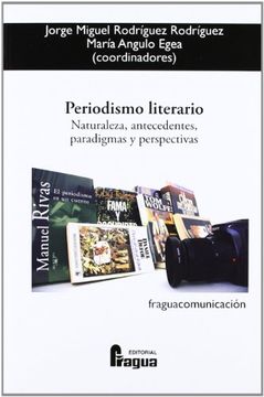 portada Periodismo Literario : Naturaleza, Antecedentes, Paradigmas Y Perspectivas