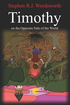 portada Timothy on the Opposite Side of the World (en Inglés)