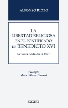portada La Libertad Religiosa En El Pontificado De Benedicto XVI