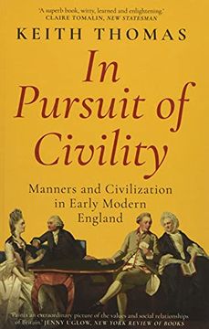 portada In Pursuit of Civility: Manners and Civilization in Early Modern England 