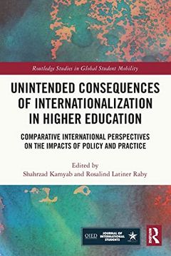 portada Unintended Consequences of Internationalization in Higher Education (Routledge Studies in Global Student Mobility) (en Inglés)