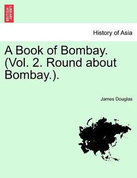 portada a book of bombay. (vol. 2. round about bombay.). (en Inglés)