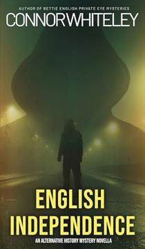portada English Independence: A Science Fiction Alternative History Mystery Novella (en Inglés)