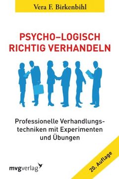 portada Psycho-Logisch richtig verhandeln: Professionelle Verhandlungstechniken mit Experimenten und Übungen (en Alemán)