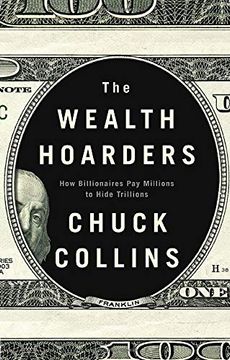 portada The Wealth Hoarders: How Billionaires pay Millions to Hide Trillions (en Inglés)