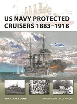 portada Us Navy Protected Cruisers 1883–1918 (New Vanguard, 320) (in English)