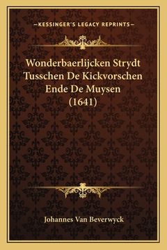 portada Wonderbaerlijcken Strydt Tusschen De Kickvorschen Ende De Muysen (1641)
