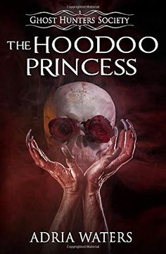 portada The Hoodoo Princess: Ghost Hunters Society Book Five 