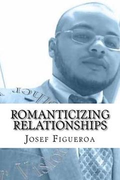 portada romanticizing relationships (in English)