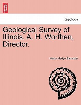 portada geological survey of illinois. a. h. worthen, director. (en Inglés)