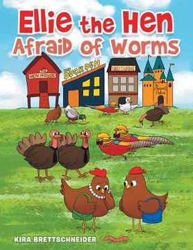 portada Ellie the Hen Afraid of Worms (en Inglés)
