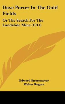 portada dave porter in the gold fields: or the search for the landslide mine (1914) (en Inglés)