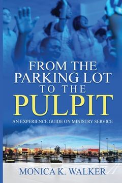 portada From the Parking Lot to the Pulpit (en Inglés)