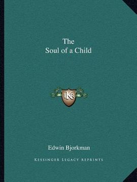 portada the soul of a child (en Inglés)