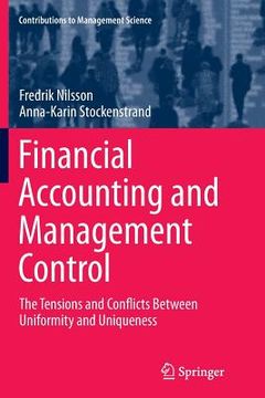 portada Financial Accounting and Management Control: The Tensions and Conflicts Between Uniformity and Uniqueness (in English)