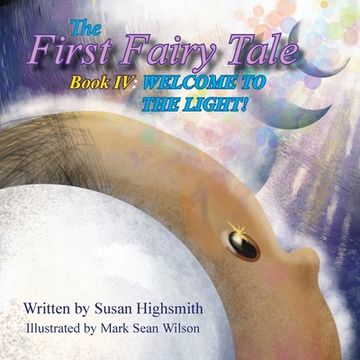 portada The First Fairy Tale: Welcome to the Light! (in English)