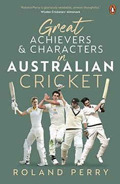 portada Great Australian Cricket Achievers and Characters (en Inglés)