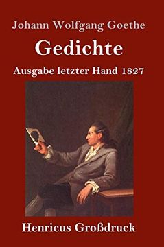 portada Gedichte (Großdruck): Ausgabe Letzter Hand 1827 (in German)
