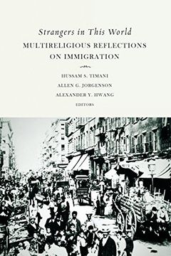 portada Strangers in This World: Multireligious Reflections on Immigration (in English)