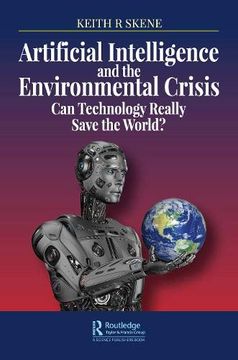 portada Artificial Intelligence and the Environmental Crisis: Can Technology Really Save the World? (in English)