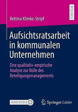 portada Aufsichtsratsarbeit in Kommunalen Unternehmen: Eine Qualitativ-Empirische Analyse zur Rolle des Beteiligungsmanagements [Soft Cover ] (in German)