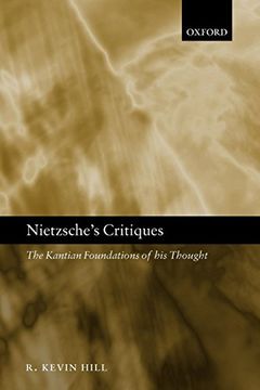 portada Nietzsche's Critiques: The Kantian Foundations of his Thought (in English)