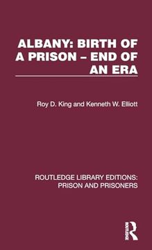 portada Albany: Birth of a Prison – end of an era (Routledge Library Editions: Prison and Prisoners) (en Inglés)