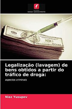 portada Legalização (Lavagem) de Bens Obtidos a Partir do Tráfico de Droga: Aspectos Criminais (en Portugués)